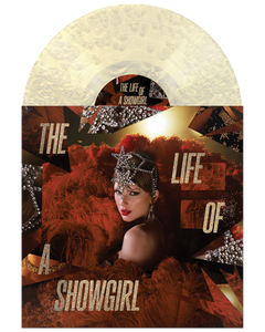 THE LIFE OF A SHOWGIRL: THE TINY BUBBLES IN CHAMPAGNE EDITION (UNDER BRIGHT LIGHTS PEARLESCENT VINYL)